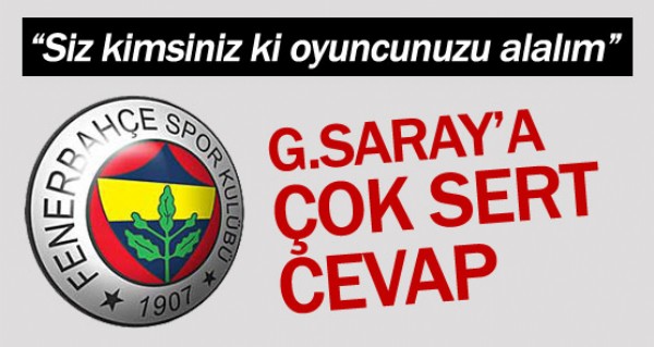Fener'den Galatasaray'a: Siz kimsiniz?